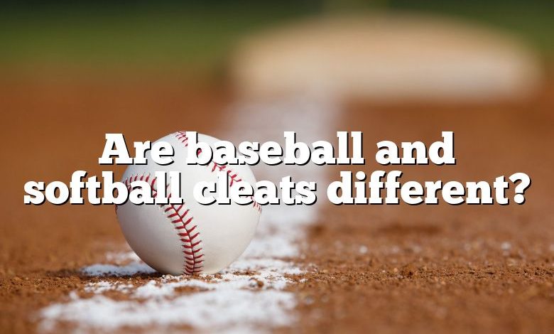 Are baseball and softball cleats different?