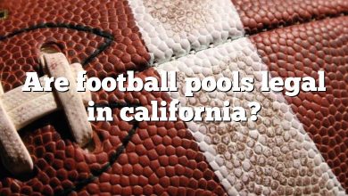 Are football pools legal in california?