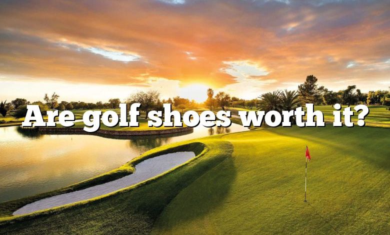 Are golf shoes worth it?