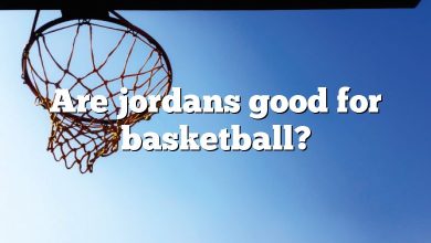 Are jordans good for basketball?