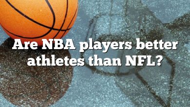 Are NBA players better athletes than NFL?