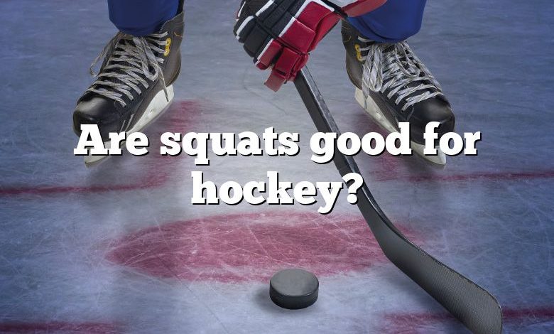 Are squats good for hockey?