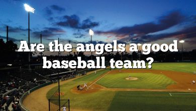 Are the angels a good baseball team?