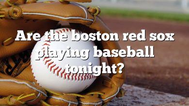 Are the boston red sox playing baseball tonight?