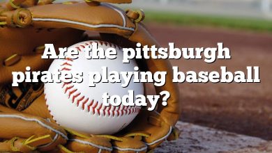 Are the pittsburgh pirates playing baseball today?