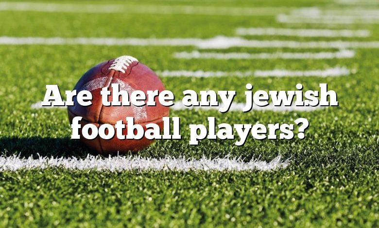 Are there any jewish football players?