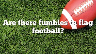 Are there fumbles in flag football?