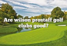 Are wilson prostaff golf clubs good?