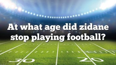 At what age did zidane stop playing football?