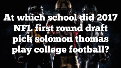 At which school did 2017 NFL first round draft pick solomon thomas play college football?