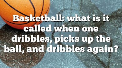 Basketball: what is it called when one dribbles, picks up the ball, and dribbles again?