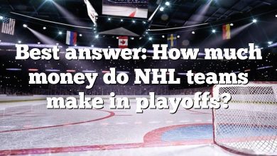 Best answer: How much money do NHL teams make in playoffs?