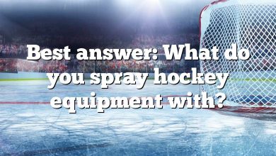 Best answer: What do you spray hockey equipment with?