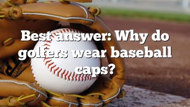 Best answer: Why do golfers wear baseball caps?