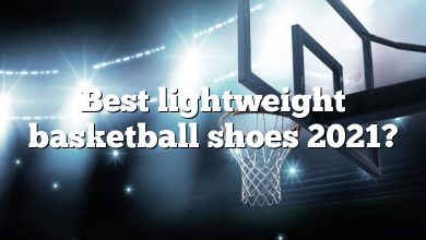 Best lightweight basketball shoes 2021?