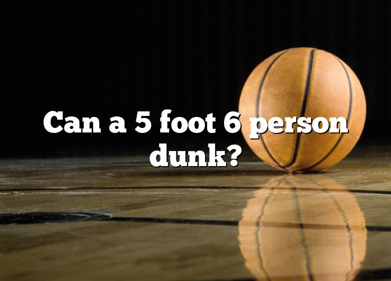 can-a-5-foot-6-person-dunk-dna-of-sports