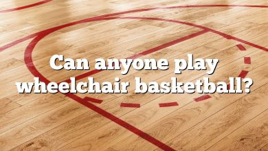 Can anyone play wheelchair basketball?