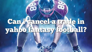 Can i cancel a trade in yahoo fantasy football?