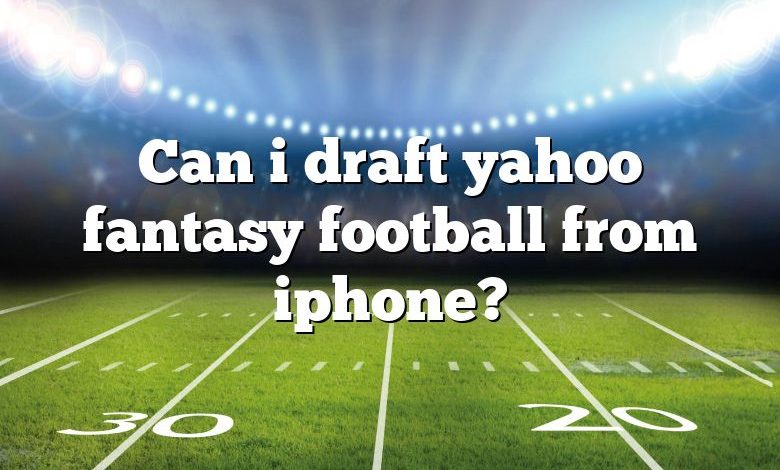 Yahoo Updates Fantasy Football iOS App With Mobile Drafting - MacRumors