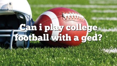 Can i play college football with a ged?