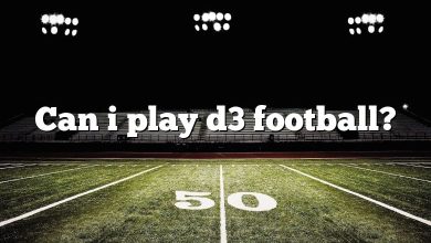 Can i play d3 football?