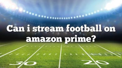 Can i stream football on amazon prime?