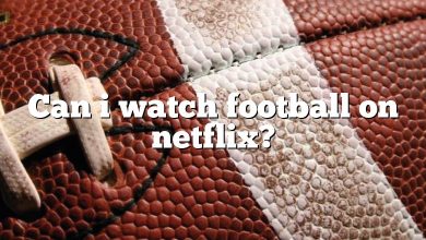 Can i watch football on netflix?