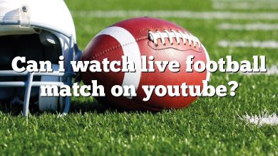 Can i watch live football match on youtube?