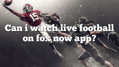 Can i watch live football on fox now app?