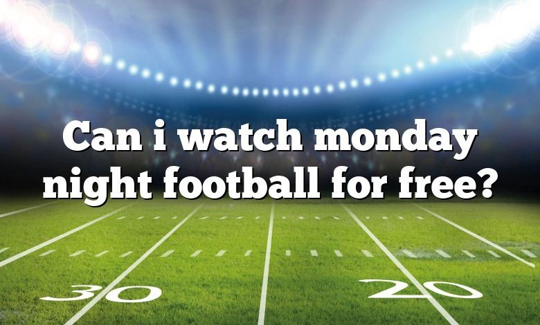 Can i watch monday night football for free?