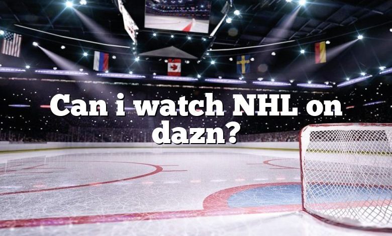 Can i watch NHL on dazn?