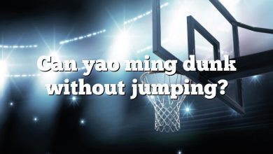 Can yao ming dunk without jumping?