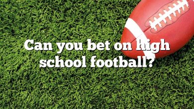 Can you bet on high school football?