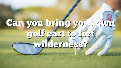 Can you bring your own golf cart to fort wilderness?