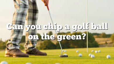 Can you chip a golf ball on the green?