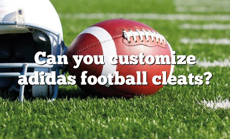 Can you customize adidas football cleats?