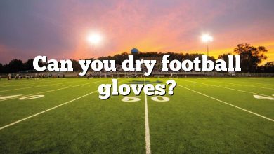 Can you dry football gloves?