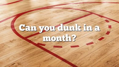 Can you dunk in a month?