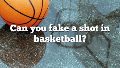 Can you fake a shot in basketball?