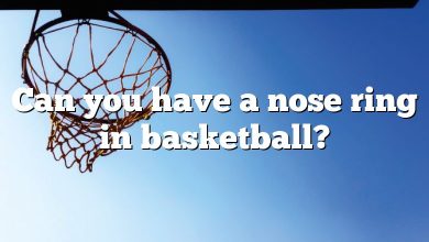 Can you have a nose ring in basketball?