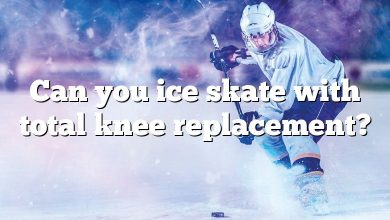 Can you ice skate with total knee replacement?