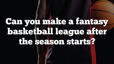 Can you make a fantasy basketball league after the season starts?