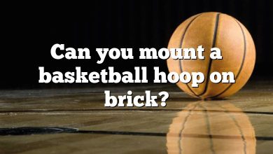 Can you mount a basketball hoop on brick?