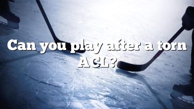 Can you play after a torn ACL?