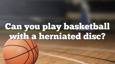 Can you play basketball with a herniated disc?