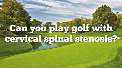 Can you play golf with cervical spinal stenosis?