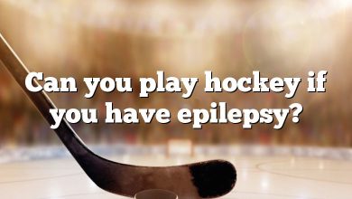 Can you play hockey if you have epilepsy?