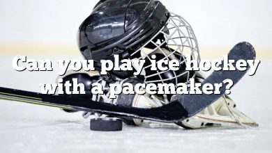 Can you play ice hockey with a pacemaker?