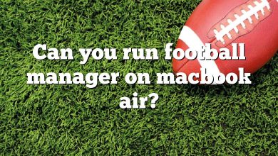 Can you run football manager on macbook air?