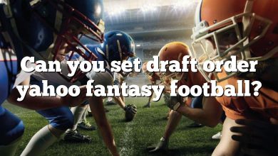 Can you set draft order yahoo fantasy football?